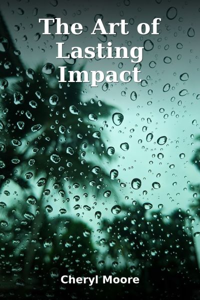 The Art of Lasting Impact