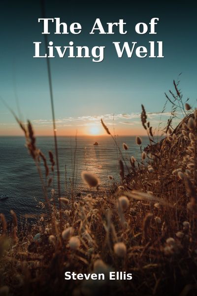 The Art of Living Well