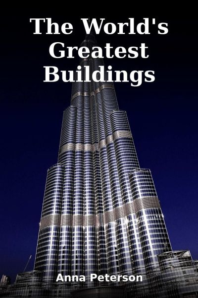The World's Greatest Buildings
